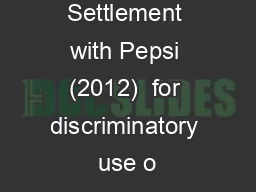 EEOC Settlement with Pepsi (2012)  for discriminatory use o