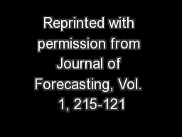 Reprinted with permission from Journal of Forecasting, Vol. 1, 215-121