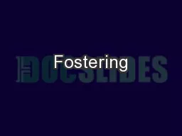 Fostering
