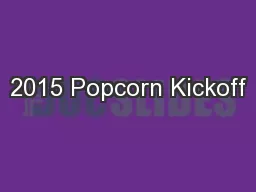 2015 Popcorn Kickoff