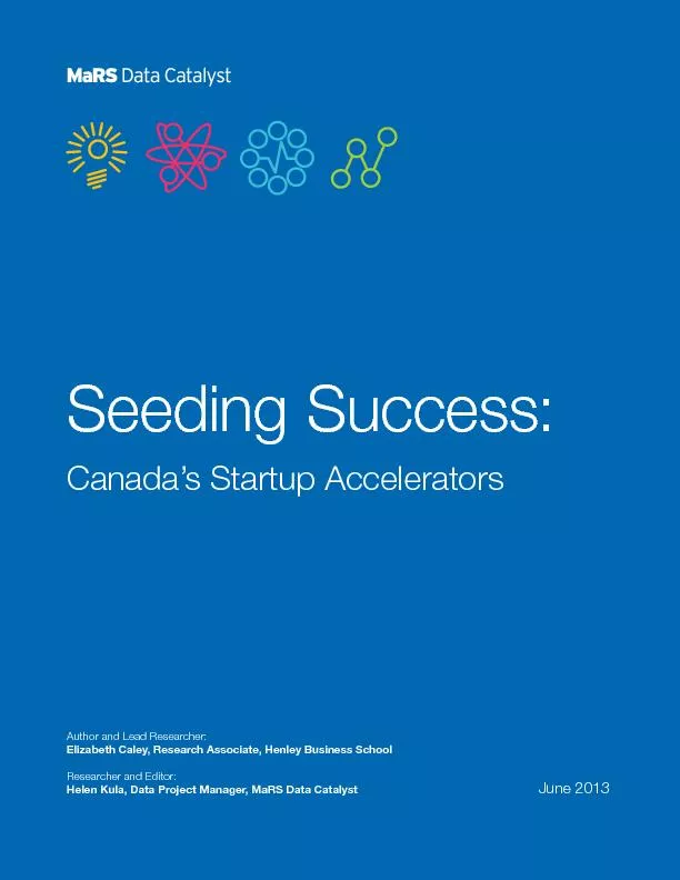 Seeding Success:Canada’s Startup AcceleratorsAuthor and Lead Rese