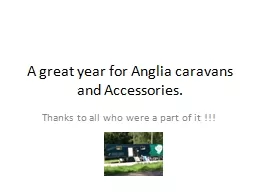 A great year for Anglia caravans and Accessories.
