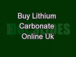 Buy Lithium Carbonate Online Uk