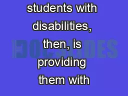 students with disabilities, then, is providing them with