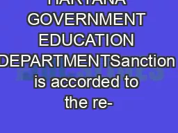 HARYANA GOVERNMENT EDUCATION DEPARTMENTSanction is accorded to the re-
