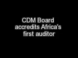 CDM Board accredits Africa’s first auditor