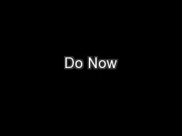 Do Now