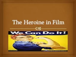 The Heroine in Film