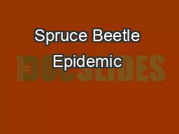 Spruce Beetle Epidemic & Aspen Decline