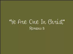 “Ye Are One In Christ”