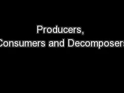 Producers, Consumers and Decomposers