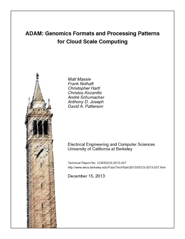 ADAM: Genomics Formats and Processing Patternsfor Cloud Scale Computin