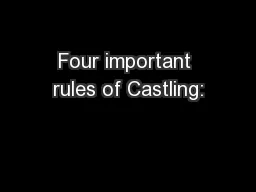 Four important rules of Castling: