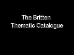 The Britten Thematic Catalogue