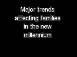 Major trends affecting families in the new millennium 