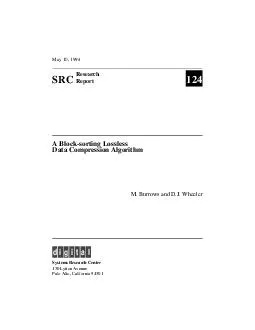 May   SRC Research Report  A Blocksorting Lossless Data Compression Algorithm M