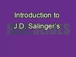 Introduction to J.D. Salinger’s: