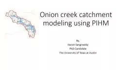 Onion creek catchment modeling using PIHM