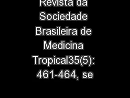 Revista da Sociedade Brasileira de Medicina Tropical35(5): 461-464, se