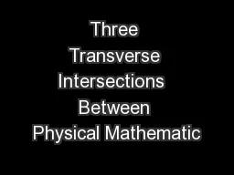 Three Transverse Intersections  Between Physical Mathematic