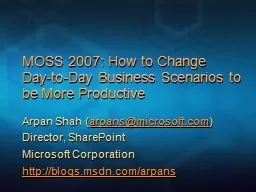 MOSS 2007: How to Change Day-to-Day Business Scenarios to b