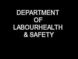 DEPARTMENT OF LABOURHEALTH & SAFETY