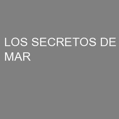 LOS SECRETOS DE MAR