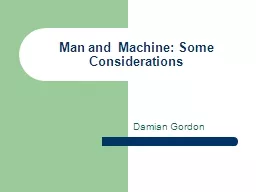 Man and  Machine: Some Considerations