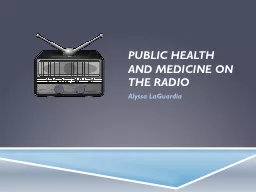 PUBLIC HEALTH AND MEDICINE ON THE RADIO