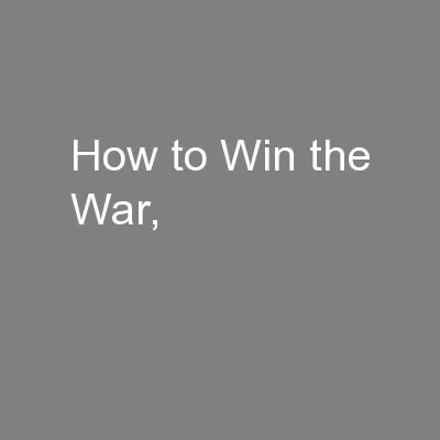 How to Win the War,