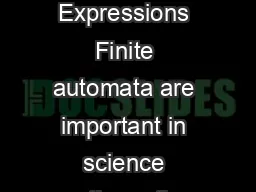 Regular Sets and Expressions Finite automata are important in science mathematics and