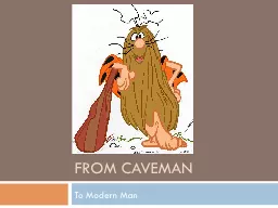 From Caveman