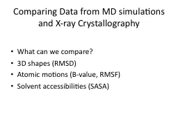 Comparing Data from MD simulations and X-ray Crystallograph