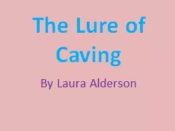 The Lure of Caving