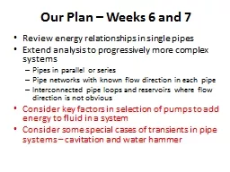 Our Plan – Weeks 6 and 7