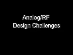 Analog/RF Design Challenges