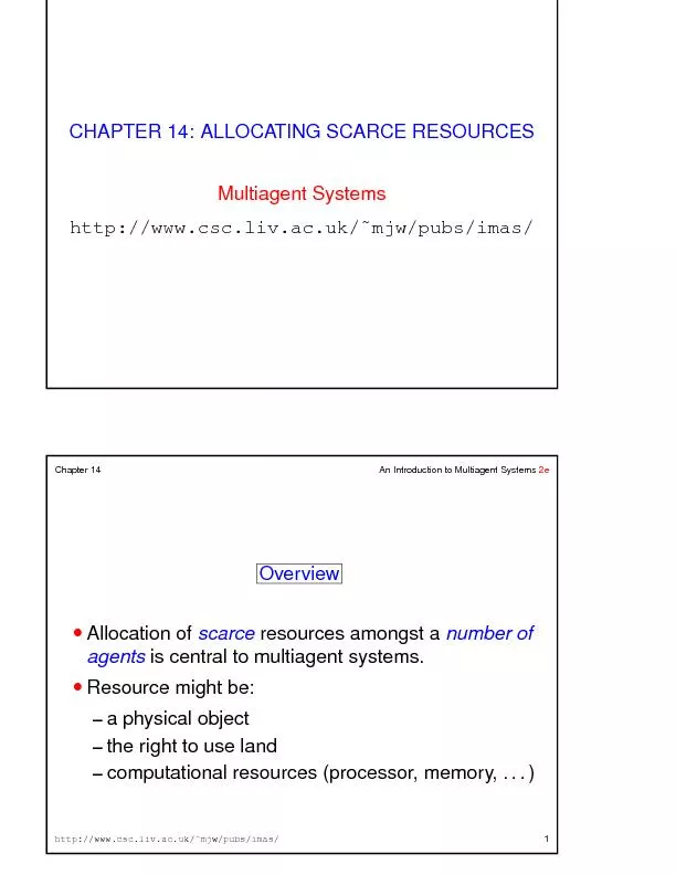 CHAPTER14:ALLOCATINGSCARCERESOURCESMultiagentSystemshttp://www.csc.liv