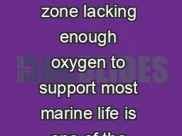 Issue The hypoxic zone in the Gulf of Mexico the socalled dead zone lacking enough oxygen
