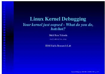 Linux er nel Deb ugging our ernel just oopsed What do you do hotshot Muli BenY ehuda mulixmulix