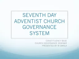 SEVENTH DAY ADVENTIST CHURCH GOVERNANCE SYSTEM