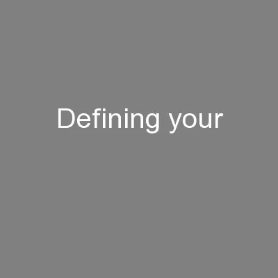 Defining your