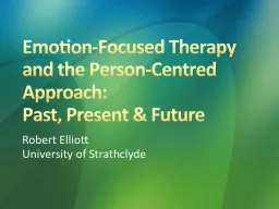 Emotion-Focused Therapy and the Person-Centred Approach