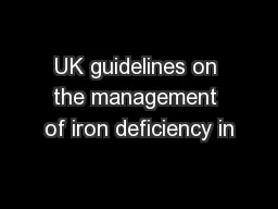UK guidelines on the management of iron deficiency in