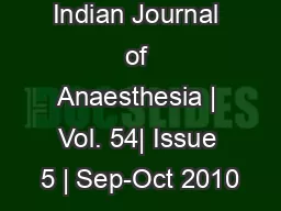 Indian Journal of Anaesthesia | Vol. 54| Issue 5 | Sep-Oct 2010