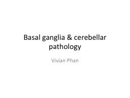 Basal ganglia & cerebellar pathology