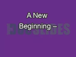 A New Beginning –