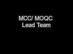 MCC/ MOQC Lead Team