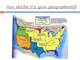 How did the U.S. grow geographically?