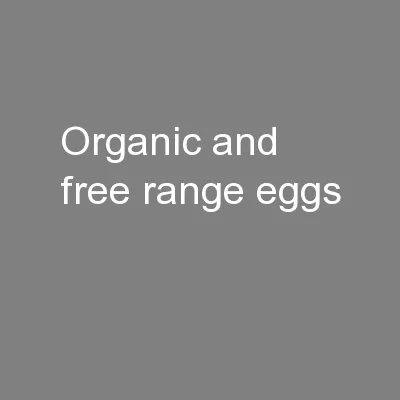 Organic and free range eggs