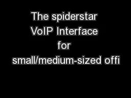 The spiderstar VoIP Interface for small/medium-sized offi